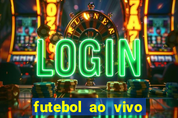 futebol ao vivo sem travar